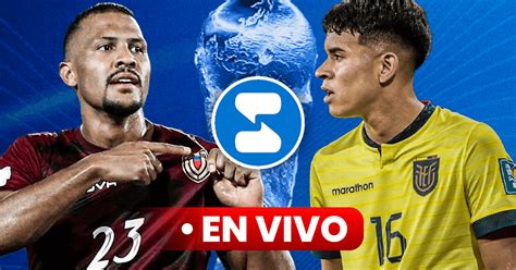 Juego de la Vinotinto vs. Ecuador HOY EN VIVO: .